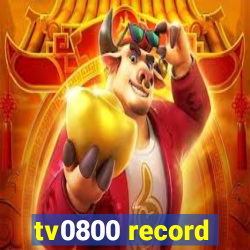 tv0800 record